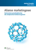 Marketing - Alianse marketingowe. Partnerstwa przedsiębiorstw dla zwiększenia konkurencyjności - miniaturka - grafika 1