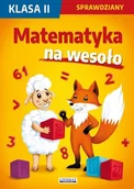 Lektury szkoła podstawowa - matematyka na wesoło. sprawdziany. klasa 2 - miniaturka - grafika 1
