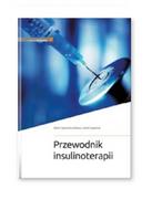 Książki medyczne - MEDYCYNA PRAKTYCZNA Przewodnik insulinoterapii Elektra Szymańska-Garbacz, Leszek Czupryniak - miniaturka - grafika 1