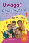 Materiały pomocnicze dla uczniów - Uwaga! Koncentruję się! 3 Ćw na koncentracje Praca zbiorowa - miniaturka - grafika 1