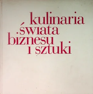 Kulinaria świata biznesu i sztuki - Kuchnia polska - miniaturka - grafika 1
