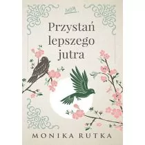Przystań lepszego jutra - Literatura obyczajowa - miniaturka - grafika 1
