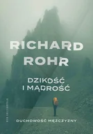 E-booki - religia - Dzikość i mądrość. Duchowość mężczyzny - miniaturka - grafika 1
