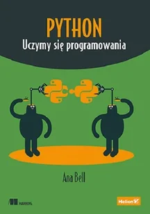Ana Bell Python Uczymy się programowania - Książki o programowaniu - miniaturka - grafika 2