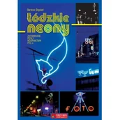 Historia Polski - Księży Młyn Łódzkie neony - miniaturka - grafika 1