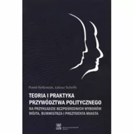 Polityka i politologia - Wydawnictwo Naukowe UAM Teoria i praktyka przywództwa politycznego - Paweł Antkowiak, Łukasz Scheffs - miniaturka - grafika 1