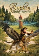 Fantasy - Sophie i Złotodziób purpurowy - Gertie Hoatzsel - książka - miniaturka - grafika 1