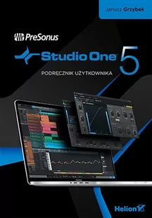 PreSonus Studio One. Podręcznik użytkownika - E-booki - informatyka PreSonus Studio One. Podręcznik użytkownika - E-booki - informatyka - miniaturka - grafika 1