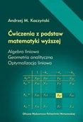 Technika - Ćwiczenia z podstaw matematyki wyższej. Algebra liniowa. Geometria analityczna. Optymalizacja liniowa - miniaturka - grafika 1