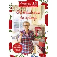 Książki kucharskie - Przepisy Joli. Od śniadania do kolacji - miniaturka - grafika 1