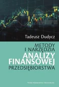 Zarządzanie - Metody i narzędzia analizy finansowej przedsiębiorstwa - Tadeusz Dudycz - książka - miniaturka - grafika 1