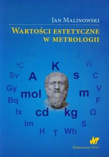 WNT Wartości estetyczne w metrologii - Jan Malinowski - Fizyka i astronomia - miniaturka - grafika 1