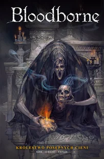 Królestwo posępnych cieni. Bloodborne. Tom 4 - Komiksy dla dorosłych - miniaturka - grafika 1