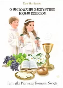 PRACA ZBIOROWA O umiłowaniu ojczystego kraju dzieciom (komunia) - Książki religijne obcojęzyczne - miniaturka - grafika 2