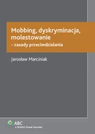Prawo - Mobbing, Dyskryminacja, Molestowanie - Zasady Przeciwdziałania - miniaturka - grafika 1