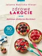 Kuchnie świata - Zdrowe łakocie - miniaturka - grafika 1