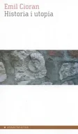 Filozofia i socjologia - Aletheia Historia i utopia - Cioran Emil M. - miniaturka - grafika 1