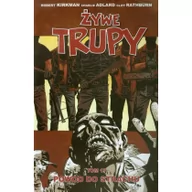 Komiksy dla młodzieży - Taurus Media Żywe trupy, tom 17. Powód do strachu - Rathburn Cliff, Robert Kirkman, Charlie Adlard - miniaturka - grafika 1