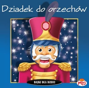 MTJ Agencja Artystyczna Dziadek do orzechów (audiobook CD) - MTJ - Audiobooki dla dzieci i młodzieży - miniaturka - grafika 1