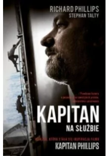 Otwarte Richard Phillips, Stephan Talty Kapitan. Na służbie - Horror, fantastyka grozy - miniaturka - grafika 1