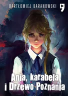 Literatura popularno naukowa dla młodzieży - Ania, karabela i Drzewo Poznania. Tom 2 - miniaturka - grafika 1