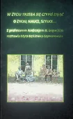 Felietony i reportaże - W życiu trzeba się czymś zająć O życiu nauce sztuce Z profesorem Andrzejem Legockim - miniaturka - grafika 1