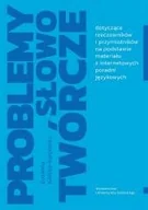 Filologia i językoznawstwo - Problemy słowotwórcze dotyczące rzeczowników - miniaturka - grafika 1