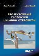 Technika - Projektowanie złożonych układów cyfrowych - Pawłowski Marek, Andrzej Skorupski - miniaturka - grafika 1