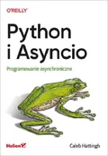 Książki o programowaniu - Python i Asyncio. Programowanie asynchroniczne - miniaturka - grafika 1
