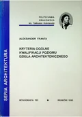 Książki o kulturze i sztuce - Kryteria ogólne kwalifikacji poziomu dzieła architektonicznego - miniaturka - grafika 1