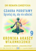 Audiobooki - poradniki - Czakra Podstawy. Ugruntuj się, aby nie odlecieć. Kronika Akaszy Wtajemniczenie. Odcinek 9 - miniaturka - grafika 1