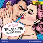 Audiobooki - poradniki - Jej orgazm najpierw. Jak zadowolić kobietę - miniaturka - grafika 1