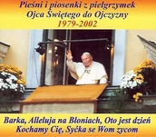 Inna muzyka - Pieśni i Piosenki z Pielgrzymek Ojca Świętego do Ojczyzny 1979-2002 - miniaturka - grafika 1