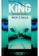 Horror, fantastyka grozy - Mroczna Wieża Tom 5 Wilki z Calla - miniaturka - grafika 1