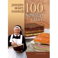 Kuchnie świata - WAM 100 nowych ciast przepisy siostry Anastazji - miniaturka - grafika 1
