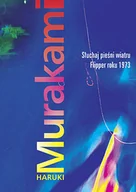 Powieści - MUZA Słuchaj pieśni wiatru Flipper roku 1973 TW - Haruki Murakami - miniaturka - grafika 1