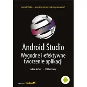 Książki o programowaniu - Gerber Adam, Jońca Rafał, Craig Clifton Android studio - miniaturka - grafika 1