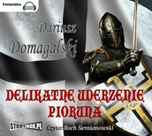 Fantasy - Delikatne uderzenie pioruna Dariusz Domagalski - miniaturka - grafika 1