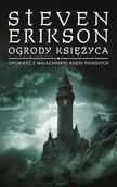 Fantasy - Ogrody księżyca. Malazańska Księga Poległych. Tom 1 - miniaturka - grafika 1