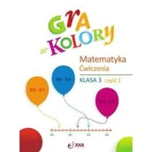 Podręczniki dla szkół podstawowych - Gra w kolory. Matematyka. Szkoła podstawowa. Klasa 3. Zeszyt ćwiczeń. Część 1 - miniaturka - grafika 1