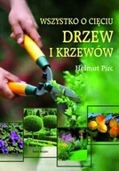 Poradniki hobbystyczne - Wszystko o cięciu drzew i krzewów - miniaturka - grafika 1