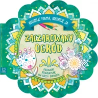 Książki edukacyjne - Aksjomat Zaczarowany ogród. Koloruje mama, koloruję ja. Malowanki relaksacyjne dla dzieci i dorosłych praca zbiorowa - miniaturka - grafika 1