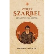 Religia i religioznawstwo - Wydawnictwo Św. Wojciecha Święty Szarbel i inni święci z Libanu Monika Białkowska - miniaturka - grafika 1