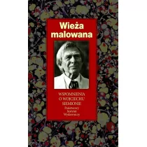 Wieża malowana. Wspomnienia o Wojciechu Siemionie. - Historia Polski - miniaturka - grafika 1
