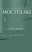 Poezja - Jej nigdy za późno - miniaturka - grafika 1