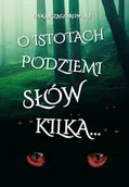 Horror, fantastyka grozy - O istotach podziemi słów kilka - miniaturka - grafika 1