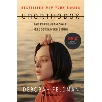 Deborah Feldman Unorthodox Jak porzuciłam świat ortodoksyjnych Żydów - Biografie i autobiografie - miniaturka - grafika 2