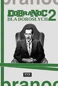 Komedie DVD - Telewizja Polska S.A. Dobranoc dla dorosłych, część 2, DVD Janusz Rzeszewski - miniaturka - grafika 1