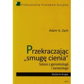 Psychologia - Zych Adam A. Przekraczając smugę cienia - miniaturka - grafika 1
