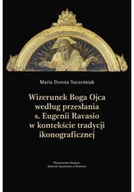 Religia i religioznawstwo - Wizerunek Boga Ojca według przesłania s. Eugenii.. - miniaturka - grafika 1